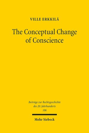 Buchcover The Conceptual Change of Conscience | Ville Erkkilä | EAN 9783161566912 | ISBN 3-16-156691-2 | ISBN 978-3-16-156691-2
