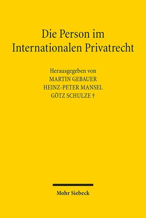 Buchcover Die Person im Internationalen Privatrecht  | EAN 9783161566936 | ISBN 3-16-156693-9 | ISBN 978-3-16-156693-6