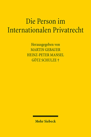 Buchcover Die Person im Internationalen Privatrecht  | EAN 9783161566943 | ISBN 3-16-156694-7 | ISBN 978-3-16-156694-3