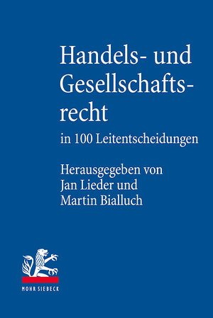 Buchcover Handels- und Gesellschaftsrecht in 100 Leitentscheidungen  | EAN 9783161569463 | ISBN 3-16-156946-6 | ISBN 978-3-16-156946-3