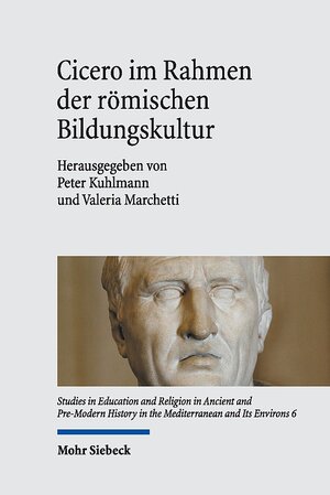 Buchcover Cicero im Rahmen der römischen Bildungskultur  | EAN 9783161569586 | ISBN 3-16-156958-X | ISBN 978-3-16-156958-6
