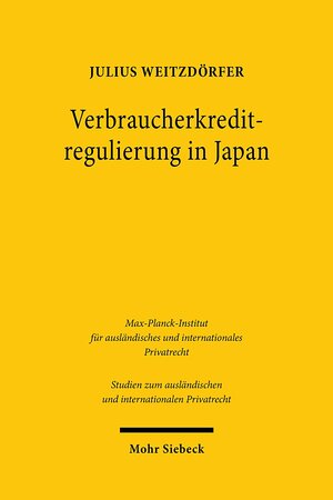 Buchcover Verbraucherkreditregulierung in Japan | Julius Weitzdörfer | EAN 9783161569661 | ISBN 3-16-156966-0 | ISBN 978-3-16-156966-1