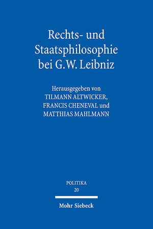 Buchcover Rechts- und Staatsphilosophie bei G.W. Leibniz  | EAN 9783161569692 | ISBN 3-16-156969-5 | ISBN 978-3-16-156969-2