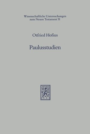 Buchcover Paulusstudien | Otfried Hofius | EAN 9783161572883 | ISBN 3-16-157288-2 | ISBN 978-3-16-157288-3