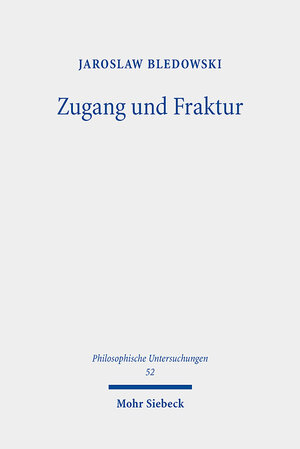 Buchcover Zugang und Fraktur | Jaroslaw Bledowski | EAN 9783161577369 | ISBN 3-16-157736-1 | ISBN 978-3-16-157736-9