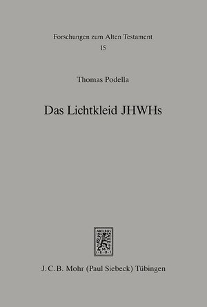 Buchcover Das Lichtkleid JHWHs | Thomas Podella | EAN 9783161578014 | ISBN 3-16-157801-5 | ISBN 978-3-16-157801-4