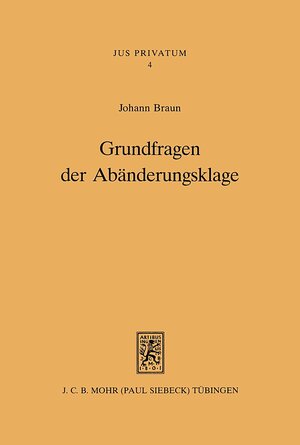 Buchcover Grundfragen der Abänderungsklage | Johann Braun | EAN 9783161578823 | ISBN 3-16-157882-1 | ISBN 978-3-16-157882-3