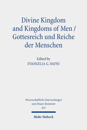 Buchcover Divine Kingdom and Kingdoms of Men / Gottesreich und Reiche der Menschen  | EAN 9783161582011 | ISBN 3-16-158201-2 | ISBN 978-3-16-158201-1