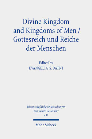 Buchcover Divine Kingdom and Kingdoms of Men / Gottesreich und Reiche der Menschen  | EAN 9783161582028 | ISBN 3-16-158202-0 | ISBN 978-3-16-158202-8