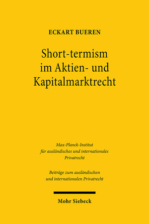 Buchcover Short-termism im Aktien- und Kapitalmarktrecht | Eckart Bueren | EAN 9783161582264 | ISBN 3-16-158226-8 | ISBN 978-3-16-158226-4