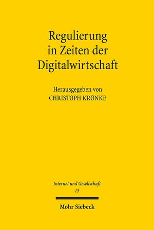 Buchcover Regulierung in Zeiten der Digitalwirtschaft  | EAN 9783161582899 | ISBN 3-16-158289-6 | ISBN 978-3-16-158289-9