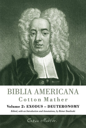 Buchcover Biblia Americana | Cotton Mather | EAN 9783161589461 | ISBN 3-16-158946-7 | ISBN 978-3-16-158946-1