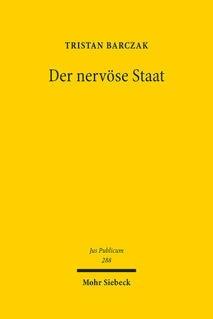Buchcover Der nervöse Staat | Tristan Barczak | EAN 9783161590849 | ISBN 3-16-159084-8 | ISBN 978-3-16-159084-9