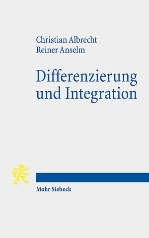 Buchcover Differenzierung und Integration | Christian Albrecht | EAN 9783161591853 | ISBN 3-16-159185-2 | ISBN 978-3-16-159185-3