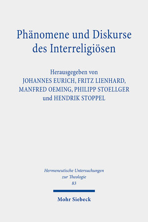 Buchcover Phänomene und Diskurse des Interreligiösen  | EAN 9783161592546 | ISBN 3-16-159254-9 | ISBN 978-3-16-159254-6