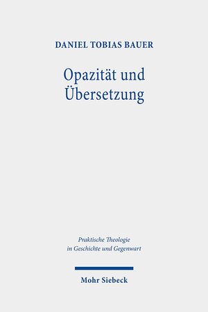 Buchcover Opazität und Übersetzung | Daniel Tobias Bauer | EAN 9783161595783 | ISBN 3-16-159578-5 | ISBN 978-3-16-159578-3