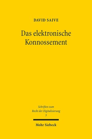 Buchcover Das elektronische Konnossement | David Saive | EAN 9783161596889 | ISBN 3-16-159688-9 | ISBN 978-3-16-159688-9