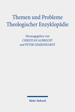 Buchcover Themen und Probleme Theologischer Enzyklopädie  | EAN 9783161598630 | ISBN 3-16-159863-6 | ISBN 978-3-16-159863-0