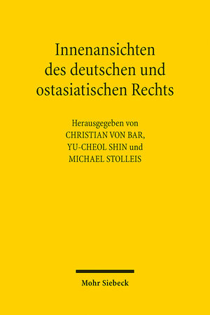 Buchcover Innenansichten des deutschen und ostasiatischen Rechts  | EAN 9783161600494 | ISBN 3-16-160049-5 | ISBN 978-3-16-160049-4