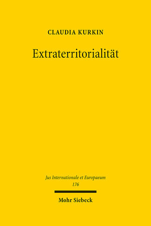 Buchcover Extraterritorialität | Claudia Kurkin | EAN 9783161601866 | ISBN 3-16-160186-6 | ISBN 978-3-16-160186-6