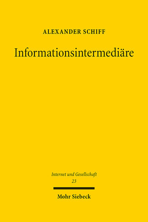 Buchcover Informationsintermediäre | Alexander Schiff | EAN 9783161601880 | ISBN 3-16-160188-2 | ISBN 978-3-16-160188-0