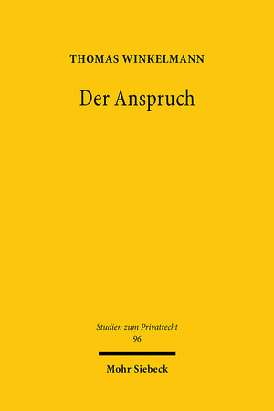 Buchcover Der Anspruch | Thomas Winkelmann | EAN 9783161602702 | ISBN 3-16-160270-6 | ISBN 978-3-16-160270-2