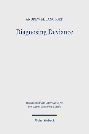 Buchcover Diagnosing Deviance | Andrew M. Langford | EAN 9783161616945 | ISBN 3-16-161694-4 | ISBN 978-3-16-161694-5