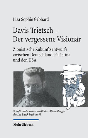 Buchcover Davis Trietsch - Der vergessene Visionär | Lisa Sophie Gebhard | EAN 9783161618178 | ISBN 3-16-161817-3 | ISBN 978-3-16-161817-8