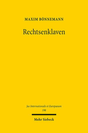Buchcover Rechtsenklaven | Maxim Bönnemann | EAN 9783161621727 | ISBN 3-16-162172-7 | ISBN 978-3-16-162172-7