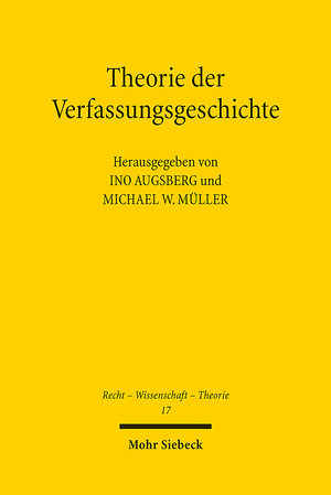 Buchcover Theorie der Verfassungsgeschichte  | EAN 9783161622366 | ISBN 3-16-162236-7 | ISBN 978-3-16-162236-6
