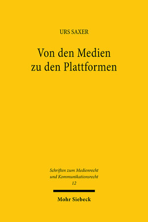 Buchcover Von den Medien zu den Plattformen | Urs Saxer | EAN 9783161622410 | ISBN 3-16-162241-3 | ISBN 978-3-16-162241-0