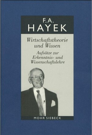 Buchcover Gesammelte Schriften in deutscher Sprache | Friedrich A. von Hayek | EAN 9783161622540 | ISBN 3-16-162254-5 | ISBN 978-3-16-162254-0