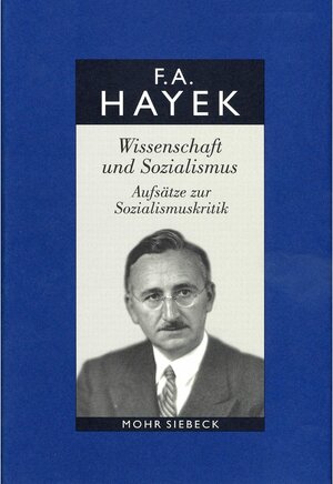 Buchcover Gesammelte Schriften in deutscher Sprache | Friedrich A. von Hayek | EAN 9783161622601 | ISBN 3-16-162260-X | ISBN 978-3-16-162260-1