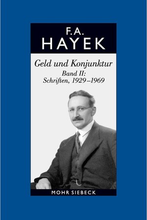 Buchcover Gesammelte Schriften in deutscher Sprache | Friedrich A. von Hayek | EAN 9783161622625 | ISBN 3-16-162262-6 | ISBN 978-3-16-162262-5