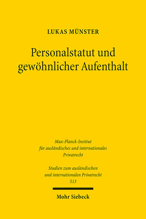 Buchcover Personalstatut und gewöhnlicher Aufenthalt | Lukas Münster | EAN 9783161625022 | ISBN 3-16-162502-1 | ISBN 978-3-16-162502-2