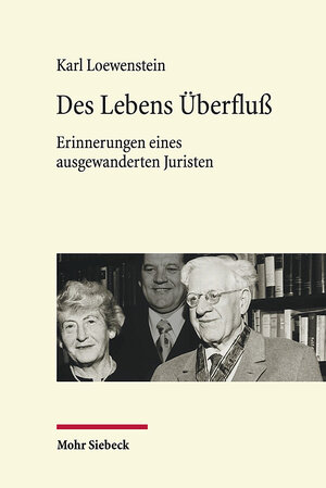 Buchcover Des Lebens Überfluß | Karl Loewenstein | EAN 9783161625091 | ISBN 3-16-162509-9 | ISBN 978-3-16-162509-1