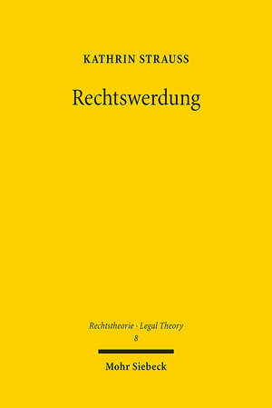 Buchcover Rechtswerdung | Kathrin Strauß | EAN 9783161625299 | ISBN 3-16-162529-3 | ISBN 978-3-16-162529-9