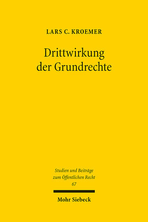 Buchcover Drittwirkung der Grundrechte | Lars C. Kroemer | EAN 9783161626616 | ISBN 3-16-162661-3 | ISBN 978-3-16-162661-6