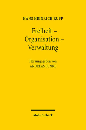 Buchcover Freiheit - Organisation - Verwaltung  | EAN 9783161632914 | ISBN 3-16-163291-5 | ISBN 978-3-16-163291-4