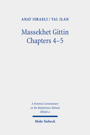Buchcover Massekhet Gittin Chapters 4-5 | Anat Israeli | EAN 9783161635526 | ISBN 3-16-163552-3 | ISBN 978-3-16-163552-6