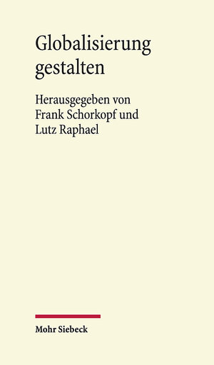 Buchcover Globalisierung gestalten  | EAN 9783161644801 | ISBN 3-16-164480-8 | ISBN 978-3-16-164480-1