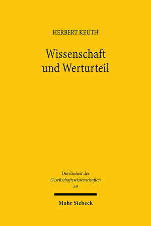 Buchcover Wissenschaft und Werturteil | Herbert Keuth | EAN 9783163454521 | ISBN 3-16-345452-6 | ISBN 978-3-16-345452-1