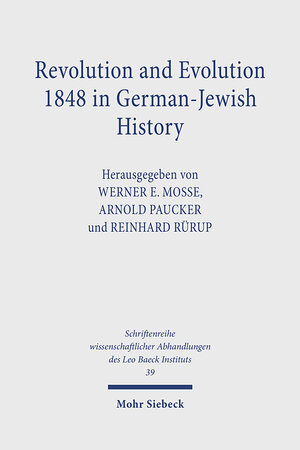 Buchcover Revolution and Evolution 1848 in German-Jewish History  | EAN 9783167437520 | ISBN 3-16-743752-9 | ISBN 978-3-16-743752-0