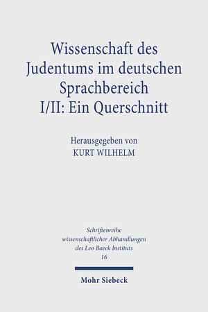 Buchcover Wissenschaft des Judentums im deutschen Sprachbereich  | EAN 9783168211525 | ISBN 3-16-821152-4 | ISBN 978-3-16-821152-5