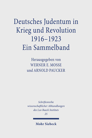 Buchcover Deutsches Judentum in Krieg und Revolution 1916-1923  | EAN 9783168314028 | ISBN 3-16-831402-1 | ISBN 978-3-16-831402-8