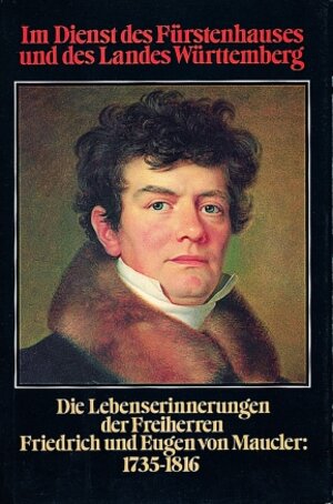 Buchcover Im Dienst des Fürstenhauses und des Landes Württemberg  | EAN 9783170092167 | ISBN 3-17-009216-2 | ISBN 978-3-17-009216-7