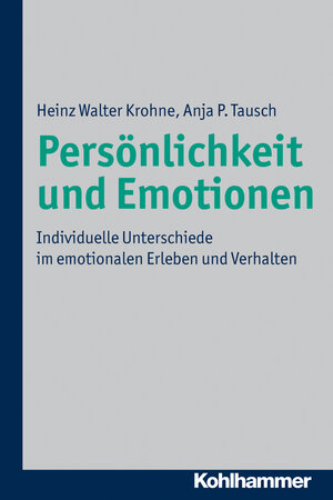 Buchcover Persönlichkeit und Emotionen | Heinz Walter Krohne | EAN 9783170104082 | ISBN 3-17-010408-X | ISBN 978-3-17-010408-2