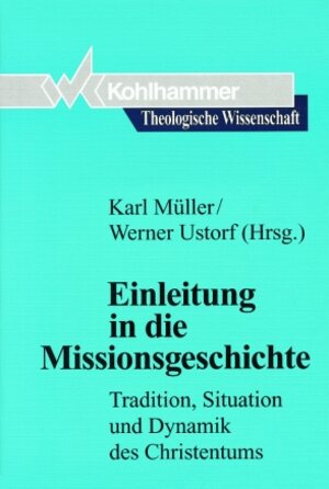 Buchcover Einleitung in die Missionsgeschichte  | EAN 9783170110809 | ISBN 3-17-011080-2 | ISBN 978-3-17-011080-9