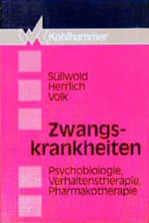 Buchcover Zwangskrankheiten | Lilo Süllwold | EAN 9783170118461 | ISBN 3-17-011846-3 | ISBN 978-3-17-011846-1