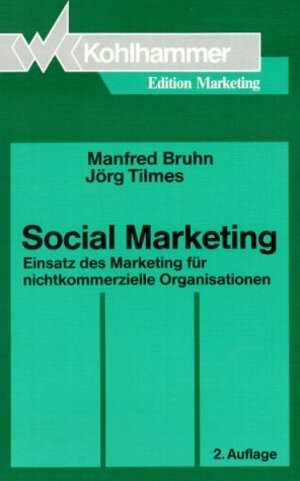 Buchcover Social Marketing | Manfred Bruhn | EAN 9783170125247 | ISBN 3-17-012524-9 | ISBN 978-3-17-012524-7